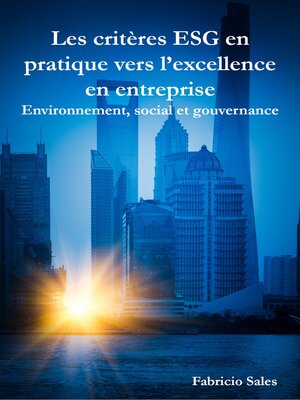 cover image of Les critères ESG en pratique vers l'excellence en entreprise